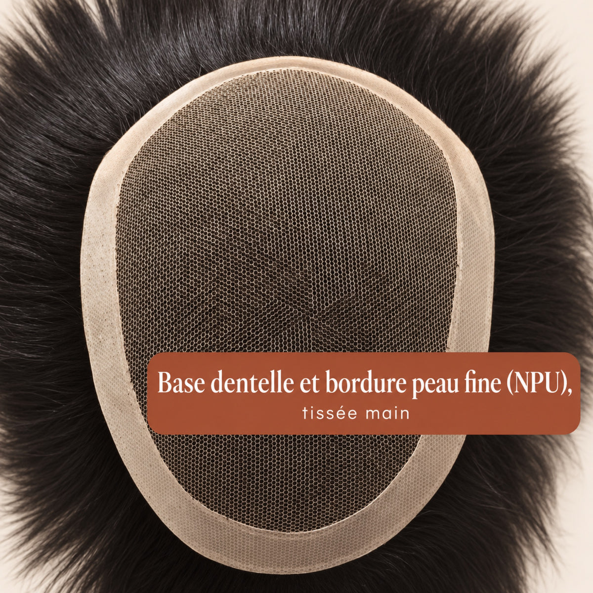 Prothèse capillaire homme NPU – base dentelle et peau fine